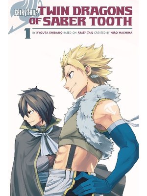 cover image of Fairy Tail: Twin Dragons of Saber Tooth, Volume 1